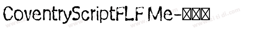 CoventryScriptFLF Me字体转换 CoventryScriptFLF Me字体转换